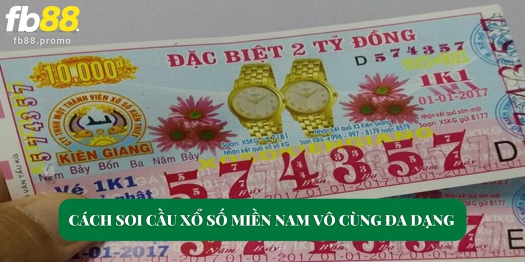 Cách soi cầu xổ số miền Nam vô cùng đa dạng